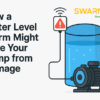 How A Walter Level Alarm Might Save Your Pump from Damage